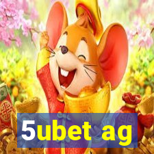 5ubet ag